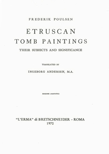 Etruscan Tomb Paintings. Their Subjects and Significance