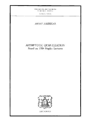 Asymptotic quantization. Based on 1984 Naples Lectures