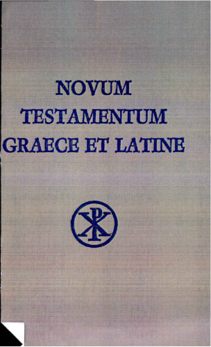 Novum Testamentum graece et latine - apparatu critico instructum