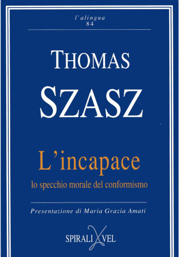 L'incapace, lo specchio morale del conformismo