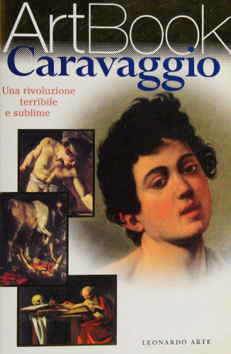 Caravaggio. Una rivoluzione terribile e sublime