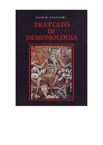 Trattato di demonologia. Secondo la teologia cattolica. Dottrina, fatti, interpretazioni
