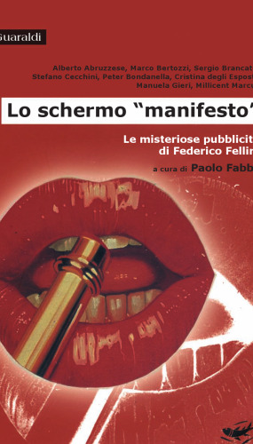 Lo schermo manifesto. Le misteriose pubblicità di Federico Fellini