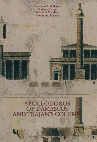 Apollodorus of Damascus and Trajan's column: From Tradition to Project