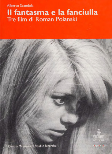 Il fantasma e la fanciulla. Tre film di Roman Polanski
