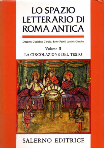 Lo spazio letterario di Roma antica. La circolazione del testo