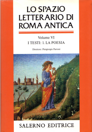 Lo spazio letterario di Roma antica. I testi. La poesia