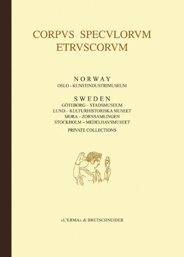 Corpus Speculorum Etruscorum. Sweden and Norway
