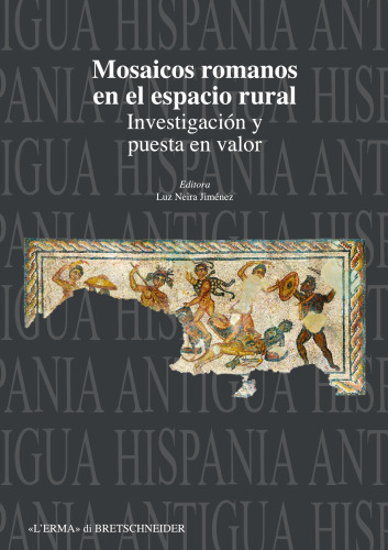 Mosaicos romanos en el espacio rural: Investigación y puesta en valor
