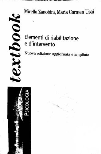 Psicologia della disabilità e dei disturbi dello sviluppo. Elementi di riabilitazione e d'intervento. Ediz. ampliata