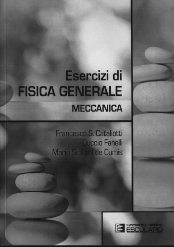 Esercizi di fisica generale. Meccanica