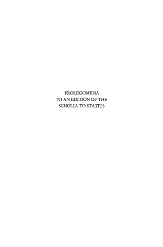 Prolegomena to an Edition of the Scholia to Statius