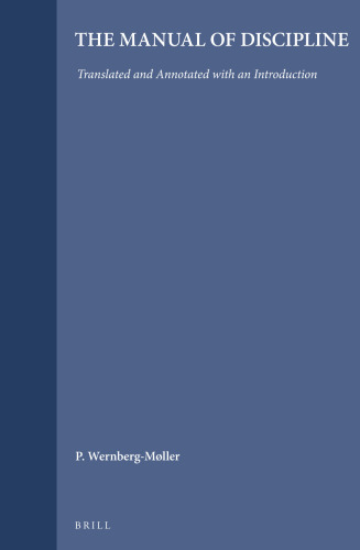The Manual of Discipline: Translated and Annotated With an Introduction (Studies on the Texts of the Desert of Judah, 1)