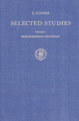 Selected Studies, Volume I: Indo-European Linguistics