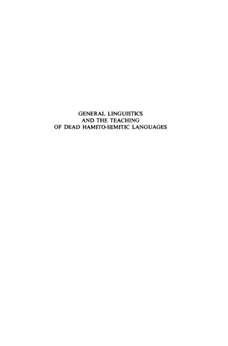 General Linguistics and the Teaching of Dead Hamito-Semitic Languages