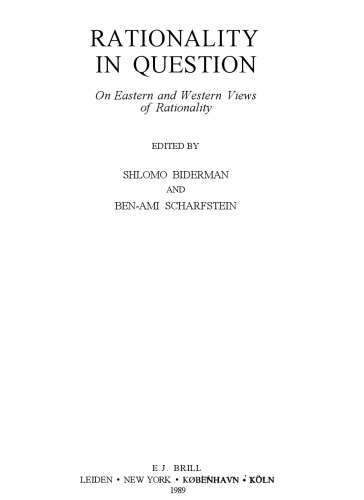 Rationality in Question: On Eastern and Western Views of Rationality