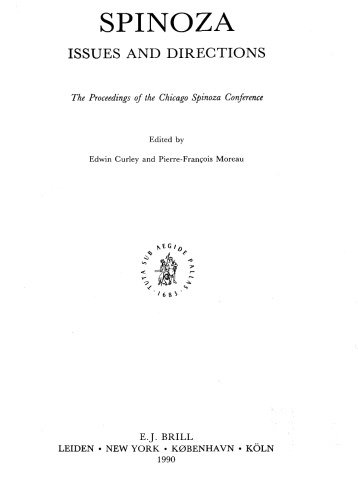 Spinoza: Issues and Directions : The Proceedings of the Chicago Spinoza Conference