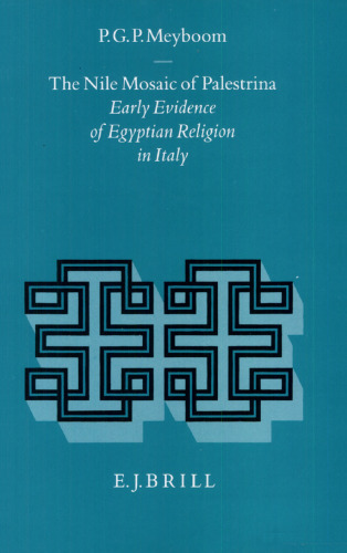The Nile Mosaic of Palestrina: Early Evidence of Egyptian Religion in Italy