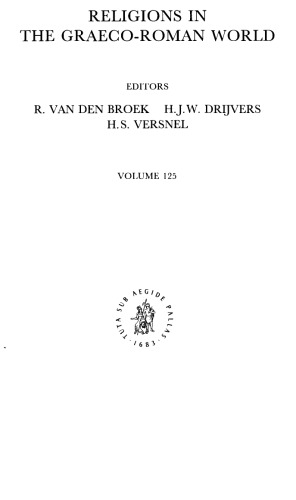 Helios Megistos: Zur Synkretistischen Theologie Der Spatantike (Religions in the Graeco-Roman World, 125)