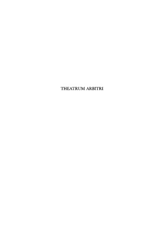Theatrum Arbitri: Theatrical Elements in the Satyrica of Petronius