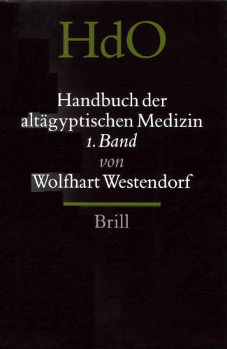 Handbuch der altägyptischen Medizin (2 vols.)