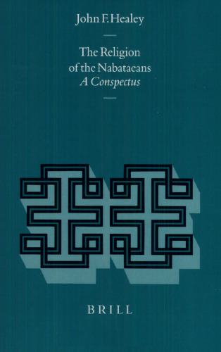 The Religion of the Nabataeans: A Conspectus
