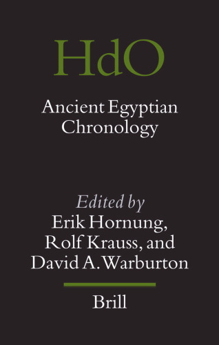 Ancient Egyptian Chronology (Handbook of Oriental Studies Handbuch der Orientalistik)
