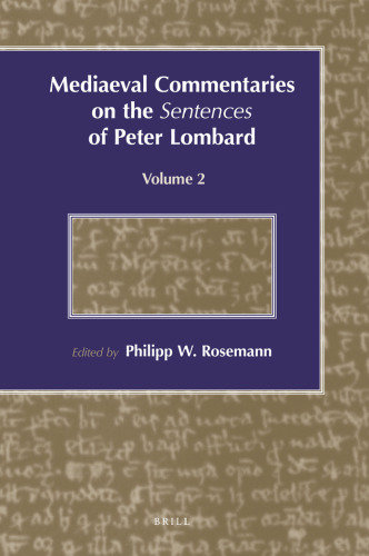 Mediaeval Commentaries on the Sentences of Peter Lombard (2) (Medieval Commentaries on the Sentences of Peter Lombard)