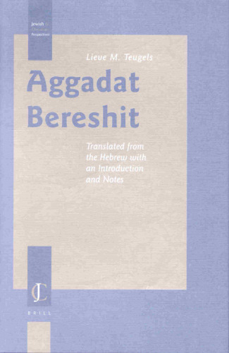 Aggadat Bereshit: Translated from the Hebrew With an Introduction and Notes (Jewish and Christian Perspectives Series)
