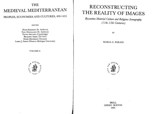 Reconstructing the Reality of Images: Byzantine Material Culture and Religious Iconography (11th-15th Centuries)