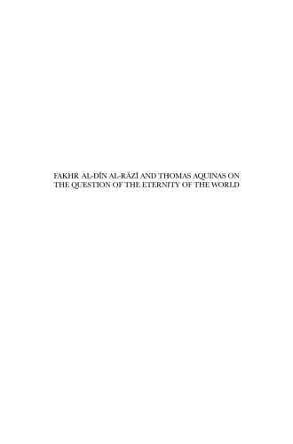 Fakhr-Al-Dīn Al-Rāzī And Thomas Aquinas on the Question of the Eternity of the World ()