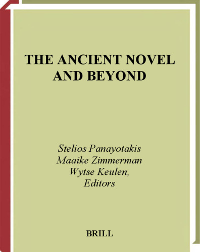 The Ancient Novel and Beyond