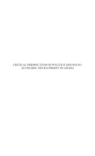 Critical Perspectives on Politics and Socio-Economic Development in Ghana