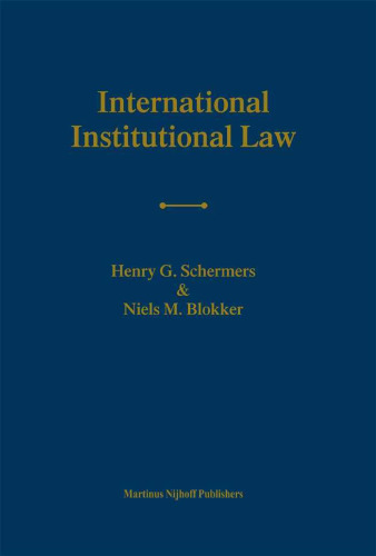 International Institutional Law: Unity Within Diversity Fourth Edition