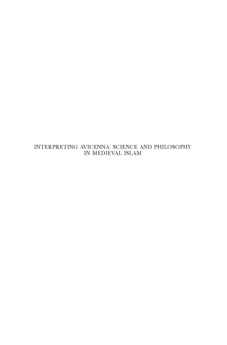 Interpreting Avicenna: science and philosophy in medieval Islam: proceedings of the Second Conference of the Avicenna Study Group