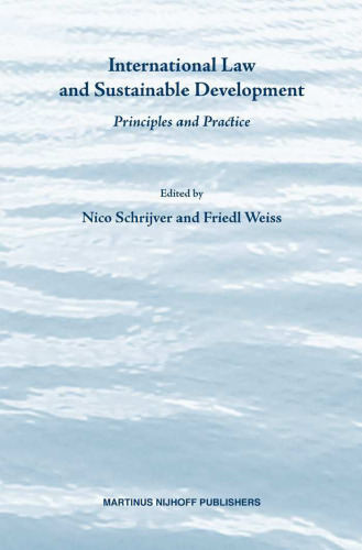 International Law And Sustainable Development: Principles And Practice (Developments in International Law)