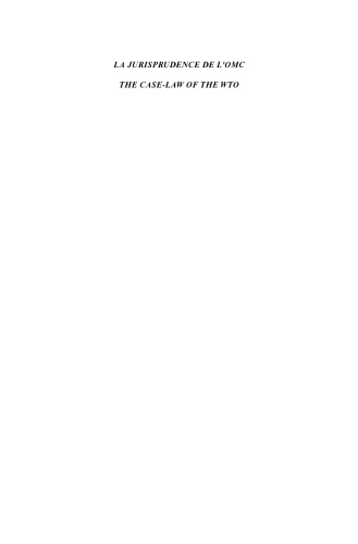 La Jurisprudence de l'OMC The Case-Law of the WTO: 1998-1