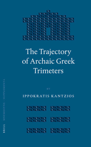 The Trajectory of Archaic Greek Trimeters