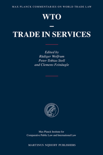 WTO-Trade in Services (Max Planck Commentaries on World Trade Law)