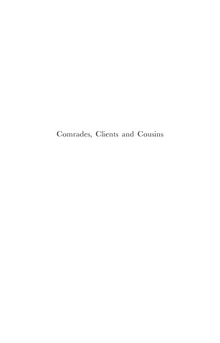 Comrades, Clients and Cousins: Colonialism, Socialism and Democratization in São Tomé and Príncipe