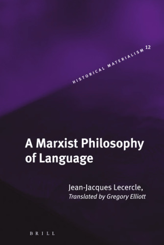 A Marxist Philosophy of Language (Historical Materialism)