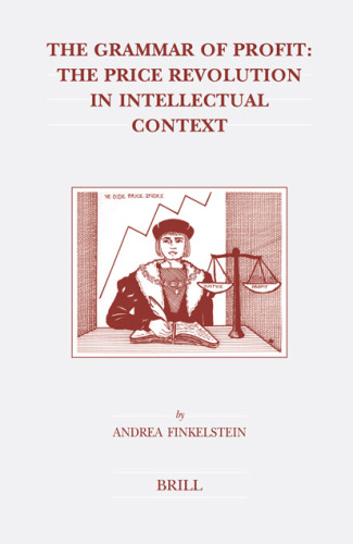 The Grammar Of Profit: The Price Revolution In Intellectual Context