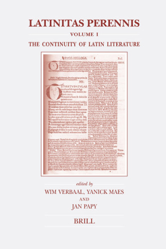 Latinitas Perennis: Volume I: The Continuity of Latin Literature