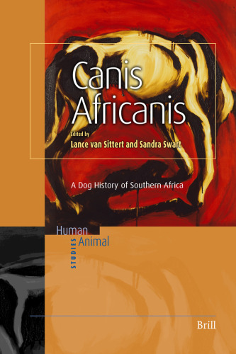 Canis Africanis: A Dog History of Southern Africa (Human-Animal Studies)