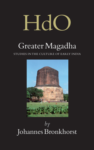 Greater Magadha (Handbook of Oriental Studies: Section 2: India)