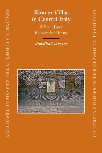 Roman Villas in Central Italy: A Social and Economic History
