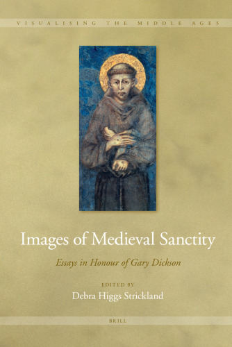 Images of Medieval Sanctity (Visualising the Middle Ages)