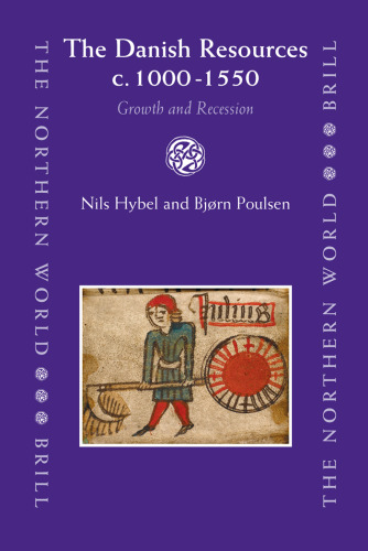 The Danish Resources c. 1000-1550 (The Northern World)