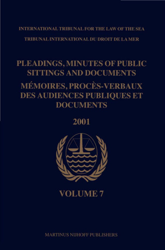 Pleadings, Minutes of Public Sittings and Documents MA©moires, procA?s-verbaux des audiences publiques et documents, Volume 7 (2001)
