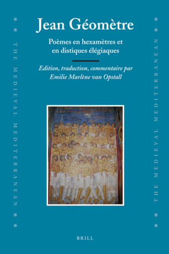 Poemes en hexametres et en distiques elegiaques: Edition, Traduction, Commentaire (Medieval Mediterranean)